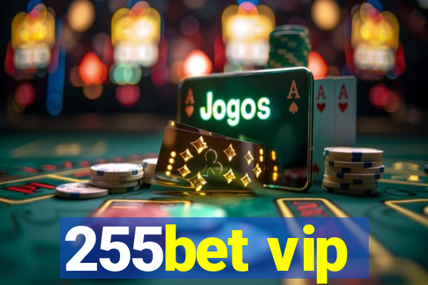 255bet vip